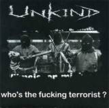 Unkind (FIN) : Who's the Fucking Terrorist ?